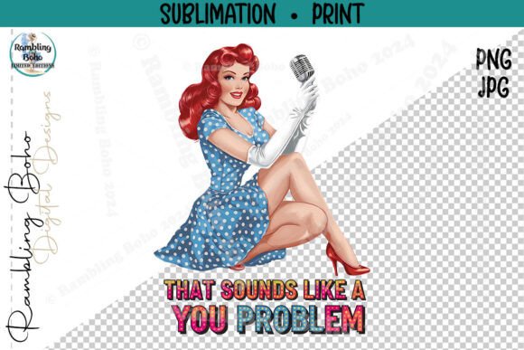 A You Problem Retro Pinup Girl Mic Png: A Nostalgic Statement for Modern Creators