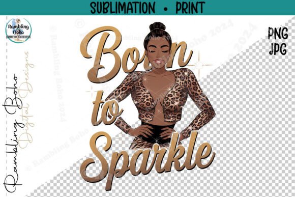 Born to Sarkle Beautiful Black Woman Design